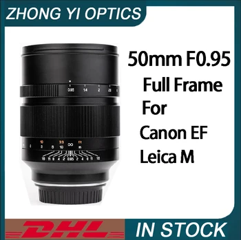 Zhongyi 50mm F0.95 עדשת המצלמה מלא-מסגרת קבועה מיקוד עדשה Canon EF לייקה M הר מצלמות SLR